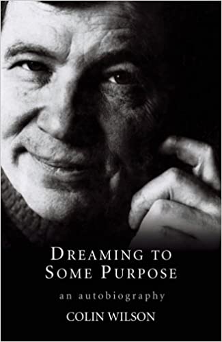 Колин Уилсон, «Мечтания с какой-то целью» (Dreaming to Some Purpose)