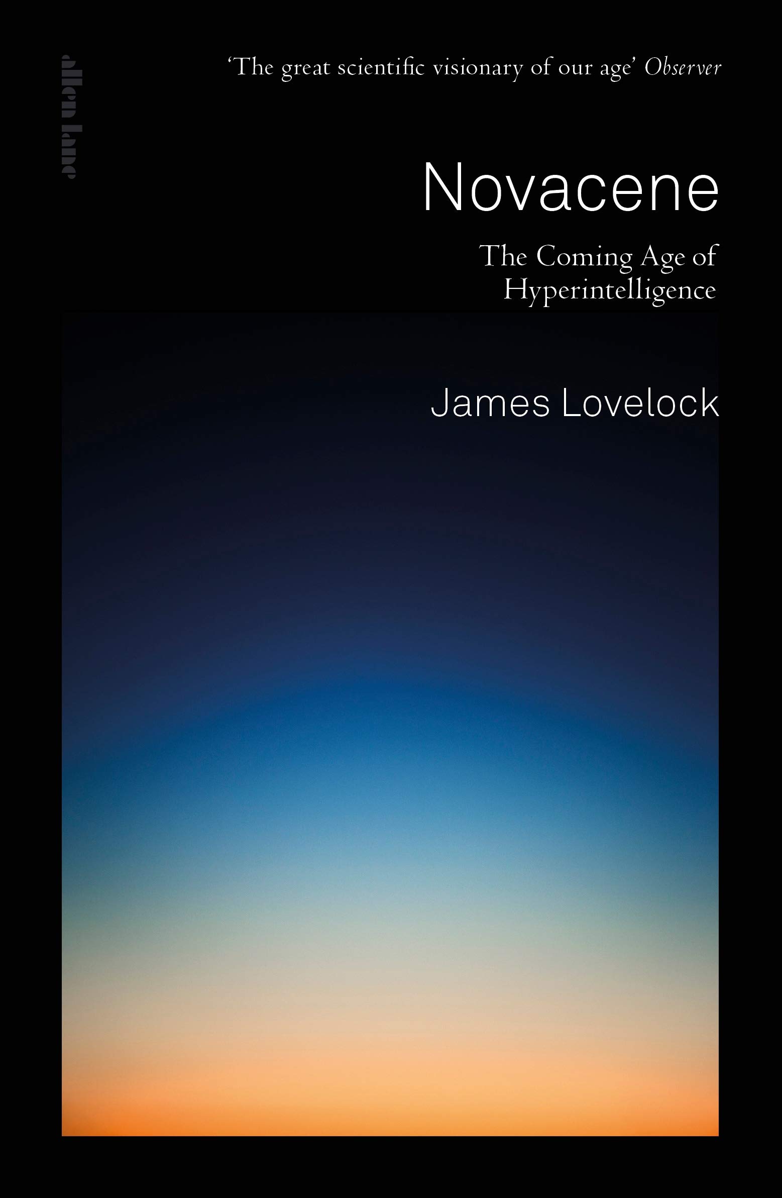 Джеймс Лавлок, «Новацен». Выходные данные: Lovelock J. (with Appleyard B.). Novacene: The Coming Age of Hyperintelligence. Allen Lane, 2019. ISBN: 978-0241399361